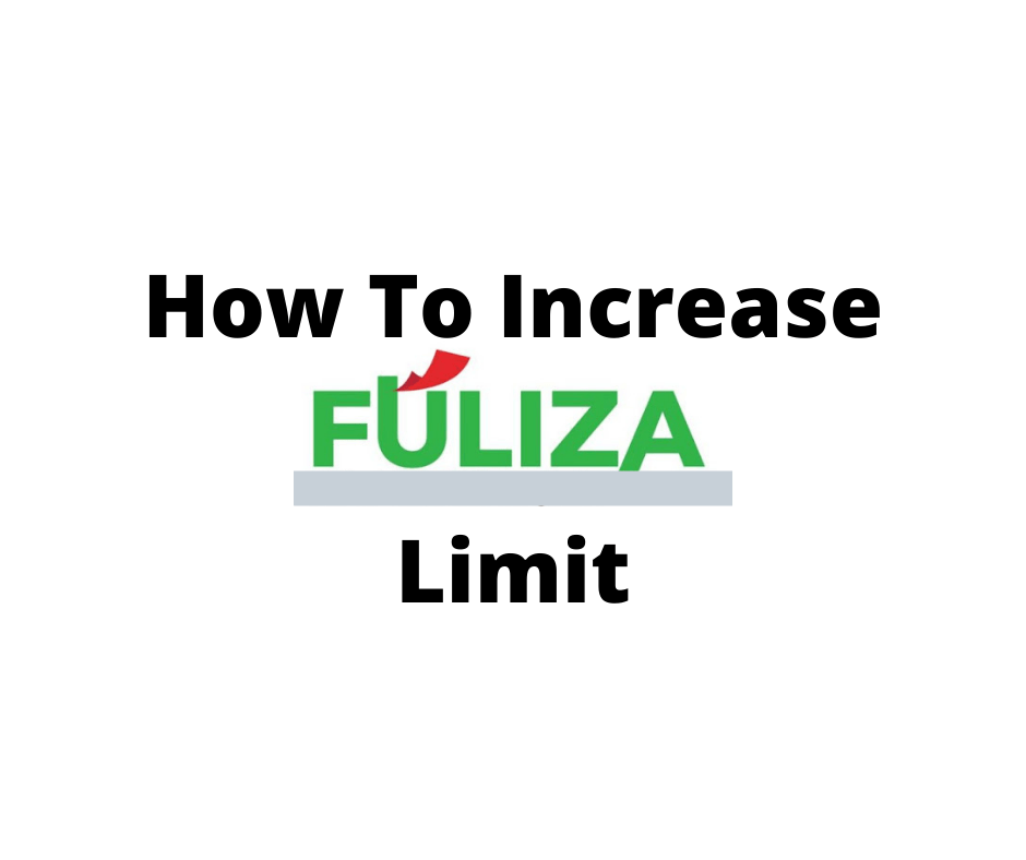 How To Increase Fuliza Limit
