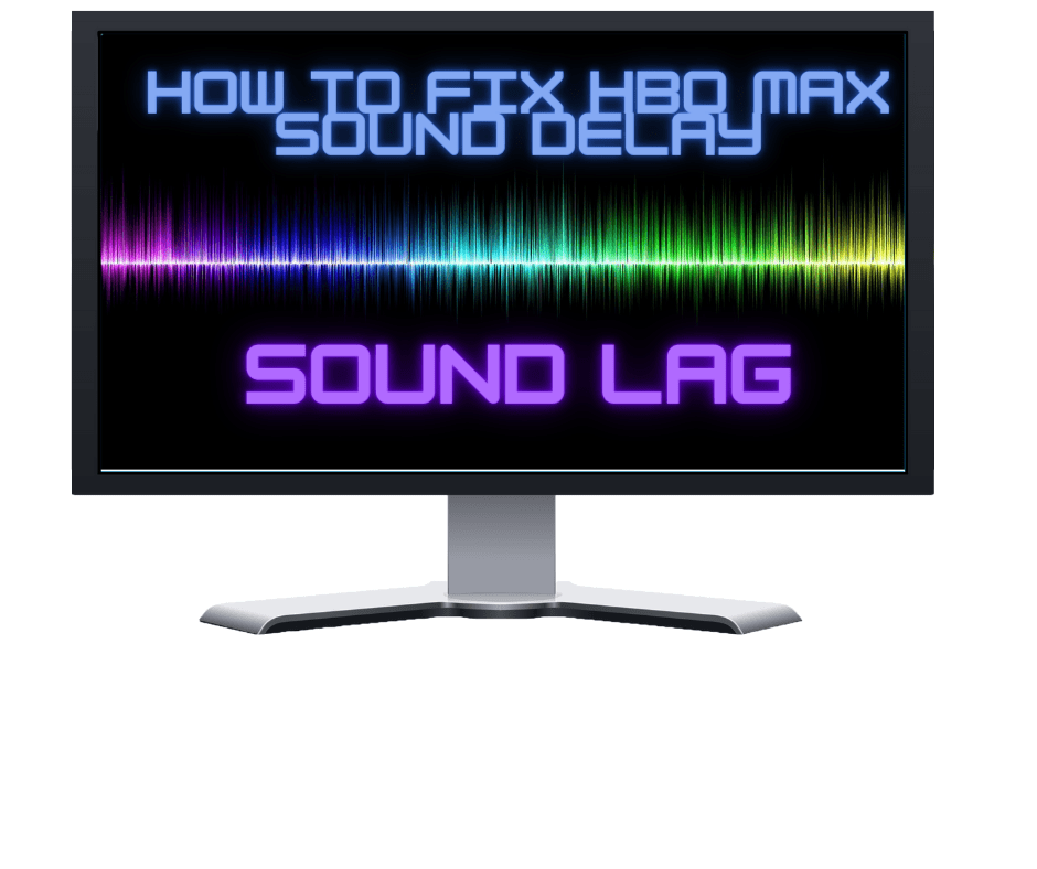How to Fix Audio Lag on HBO Max