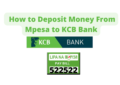 How To Deposit Money From Mpesa to KCB Bank