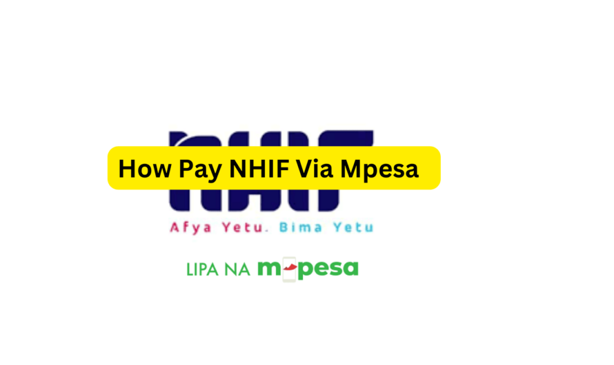 How To Pay NHIF via Mpesa Kenya