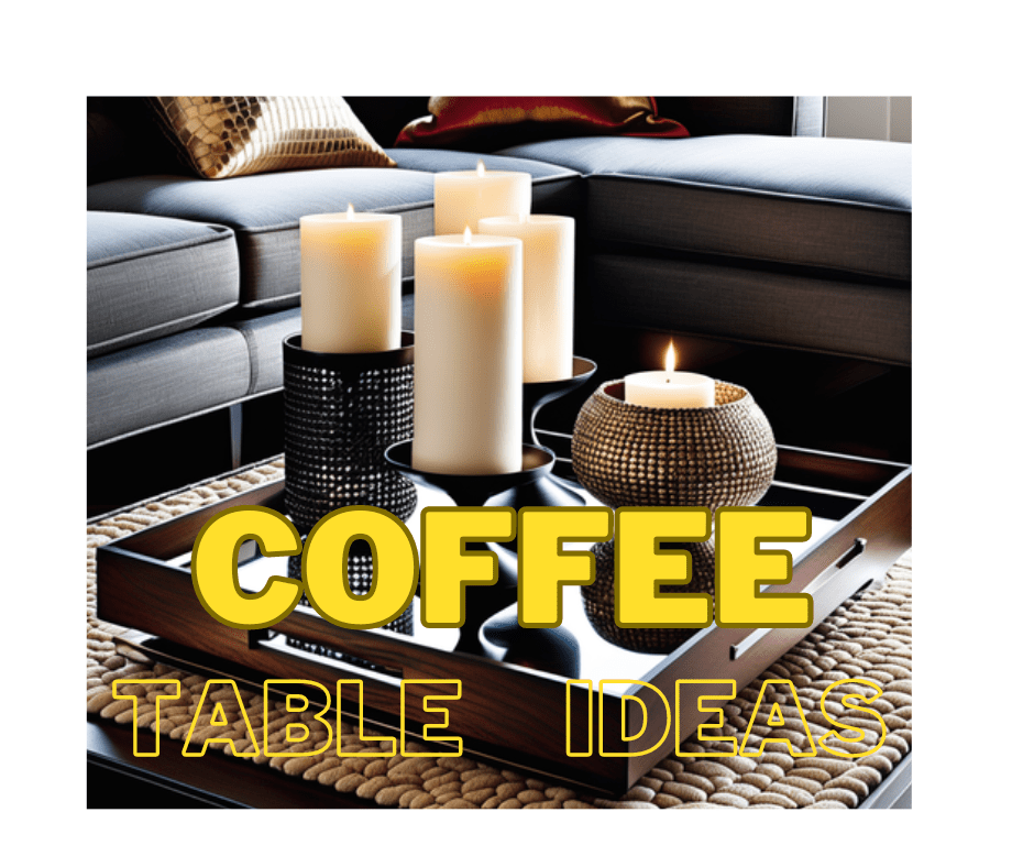 coffee table ideas
